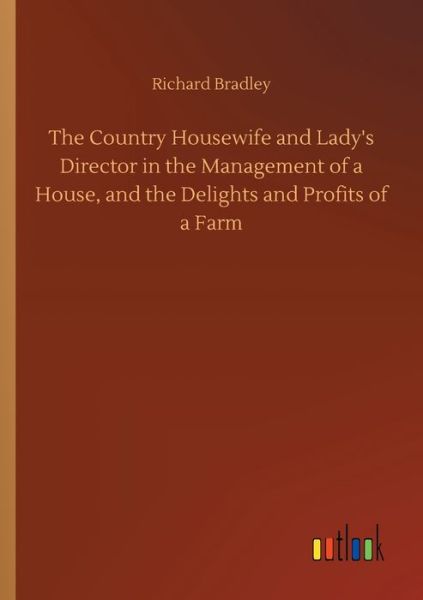 Cover for Bradley · The Country Housewife and Lady' (Bok) (2019)