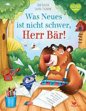 Cover for Jan Kaiser · Was Neues ist nicht schwer, Herr Bär! (Hardcover Book) (2022)