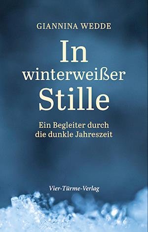 Cover for Giannina Wedde · In winterweißer Stille (Inbunden Bok) (2021)