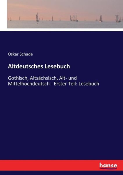 Cover for Schade · Altdeutsches Lesebuch (Buch) (2016)