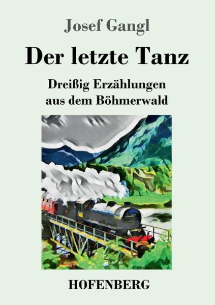 Cover for Gangl · Der letzte Tanz (Book) (2018)