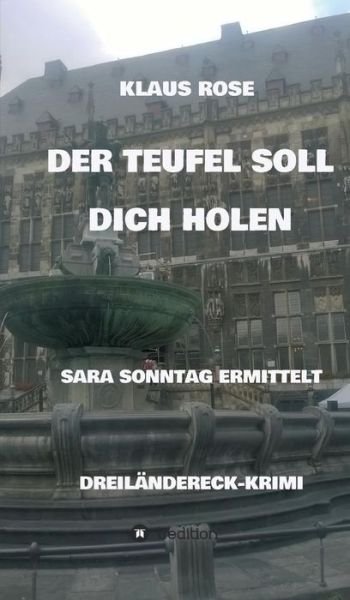 Cover for Rose · Der Teufel Soll Dich Holen (Bok) (2017)