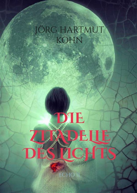 Cover for Kohn · Die Zitadelle des Lichts (Buch)