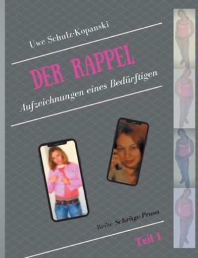 Cover for Schulz-Kopanski · Der Rappel - Teil 1 (Book) (2020)