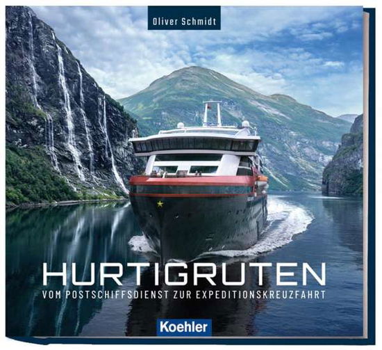 Cover for Schmidt  Oliver · Hurtigruten German Text (Hardcover Book) (2019)