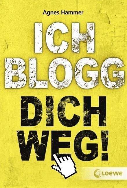 Cover for Hammer · Ich blogg dich weg! (Bog)