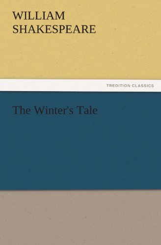 The Winter's Tale (Tredition Classics) - William Shakespeare - Books - tredition - 9783842450066 - November 8, 2011