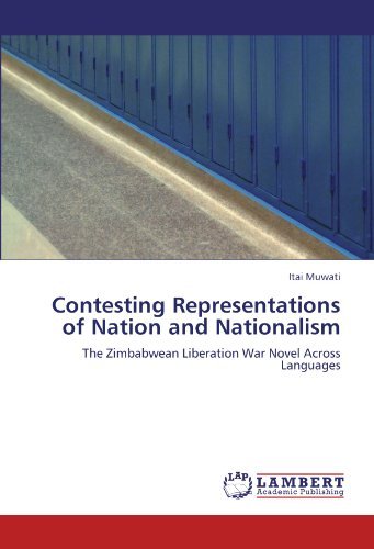 Cover for Itai Muwati · Contesting Representations of Nation and Nationalism: the Zimbabwean Liberation War Novel Across Languages (Taschenbuch) (2011)