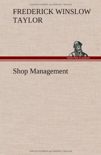 Cover for Frederick Winslow Taylor · Shop Management (Hardcover Book) (2013)