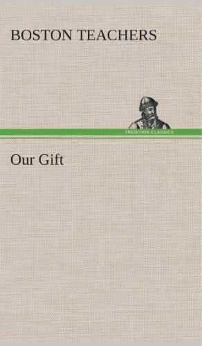 Cover for Teachers of the School Street Universali · Our Gift (Hardcover Book) (2013)