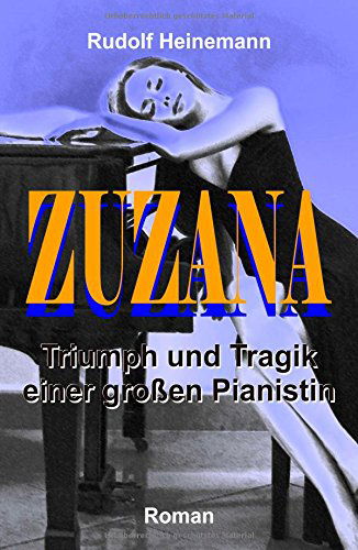 Cover for Rudolf Heinemann · Zuzana (Hardcover Book) [German edition] (2014)