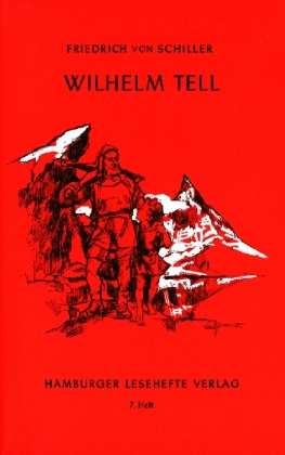 Hamburger Leseh.007 Schiller.Wilh.Tell - Friedrich Von Schiller - Książki -  - 9783872910066 - 