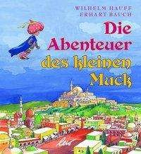 Cover for Hauff · Die Abenteuer des kleinen Muck (Bok)