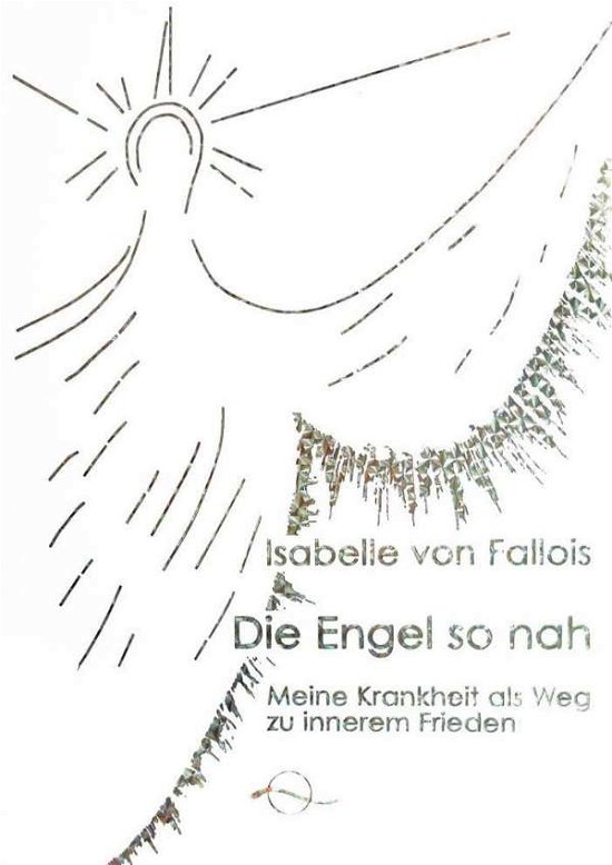 Cover for I. Fallois · Engel so nah (Book)