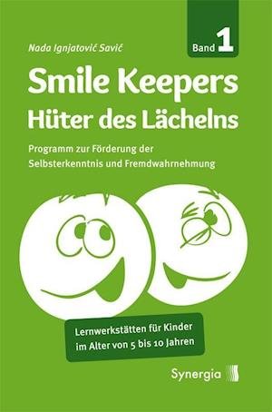Cover for Nada Ignjatovic Savic · Smile Keepers - Hüter des Lächelns (Paperback Book) (2020)