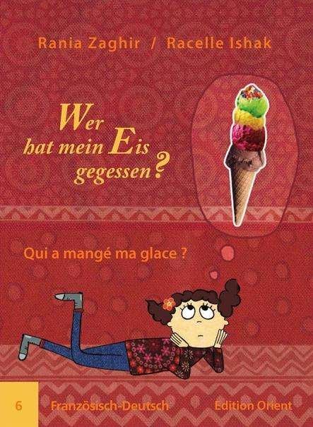 Cover for Zaghir · Wer hat mein Eis gegessen?Franz. (Buch)