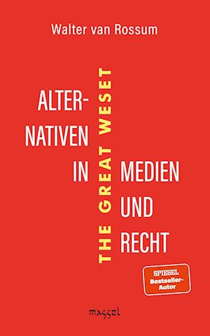 Cover for Walter van Rossum · Alternativen in Medien und Recht (Book) (2023)