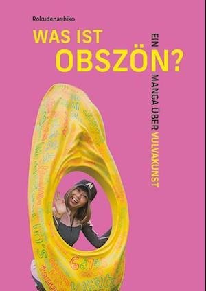 Cover for Rokudenashiko · Was ist obszön? (Book) (2022)