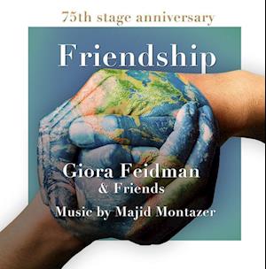 Cover for Feidman Giora · Friendship: 75Th Stage Anniversary (CD)