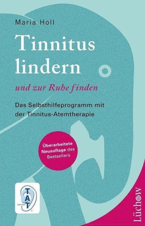 Cover for Holl · Tinnitus lindern und zur Ruhe find (Buch)