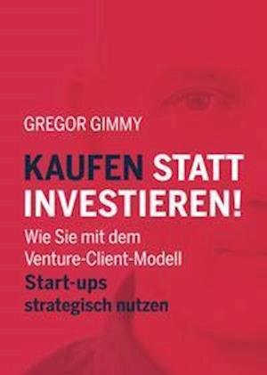 Cover for Gegor Gimmy · Kaufen statt Investieren! (Hardcover Book) (2022)