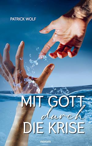Cover for Patrick Wolf · Mit Gott durch die Krise (Bok) (2024)