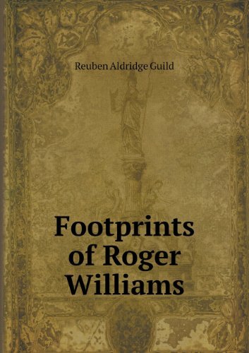 Cover for Reuben Aldridge Guild · Footprints of Roger Williams (Paperback Bog) (2013)