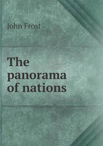 Cover for John Frost · The Panorama of Nations (Paperback Book) (2013)