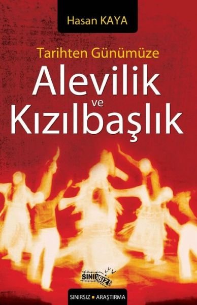 Cover for Hasan Kaya · Tarihten Günümüze Alevilik ve K?z?lbasl?k (Paperback Book) (2018)
