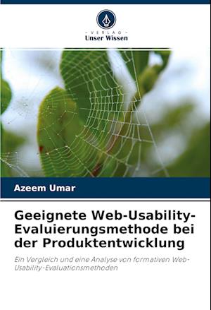 Cover for Azeem Umar · Geeignete Web-Usability-Evaluierungsmethode bei der Produktentwicklung (Paperback Book) (2022)