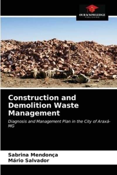 Cover for Sabrina Mendonça · Construction and Demolition Waste Management (Paperback Book) (2021)