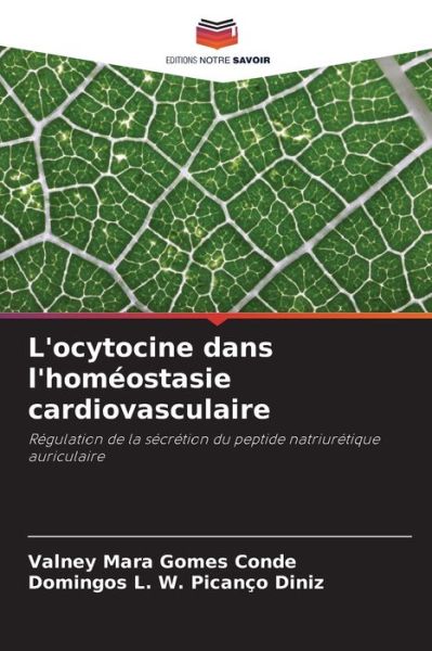 Cover for Valney Mara Gomes Conde · L'ocytocine dans l'homeostasie cardiovasculaire (Paperback Book) (2023)