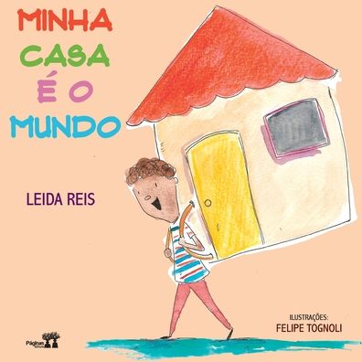 Cover for Leida Reis · Minha casa e o mundo (Paperback Book) (2020)