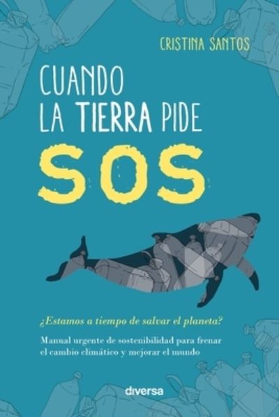 Cover for Cristina Santos · Cuando la Tierra pide SOS (Paperback Book) (2021)