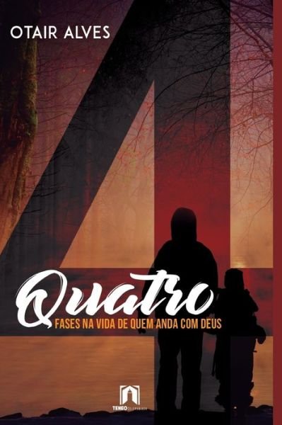 Cover for Otair Alves · 4 fases na vida de quem anda com Deus (Paperback Book) (2018)