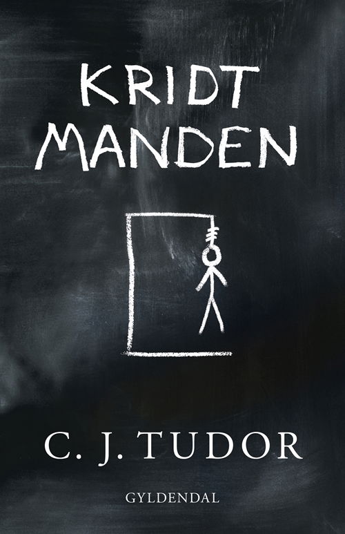 Cover for C.J. Tudor · Kridtmanden (Bound Book) [1er édition] (2018)