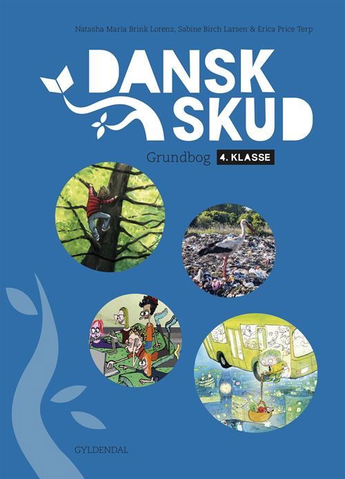 Sabine Birch Christensen; Natasha Maria Brink Lorenz; Erica Price Terp · DanskSkud: DanskSkud 4. Grundbog (Bound Book) [1e uitgave] (2022)