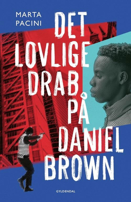 Marta Pacini · Det lovlige drab på Daniel Brown (Sewn Spine Book) [1st edition] (2023)