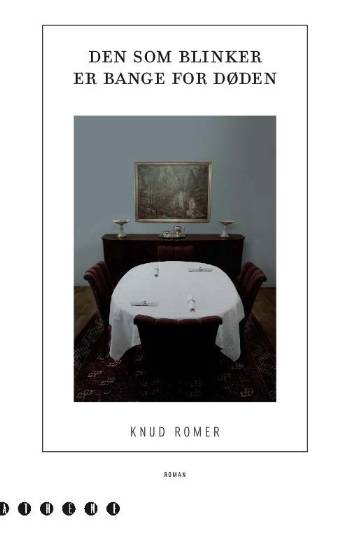 Cover for Knud Romer · Den som blinker er bange for døden (Heftet bok) [1. utgave] (2006)