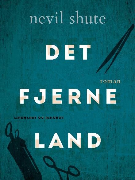 Cover for Nevil Shute · Det fjerne land (Sewn Spine Book) [1.º edición] (2017)