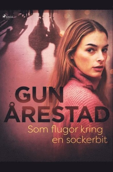 Cover for Gun Årestad · Som flugor kring en sockerbit (Buch) (2019)