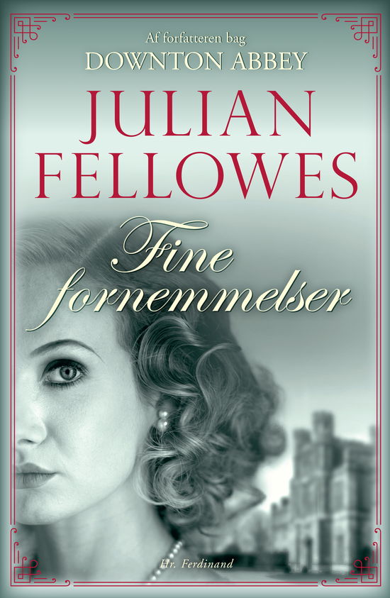 Cover for Julian Fellowes · Fine fornemmelser (Bound Book) [1er édition] (2019)