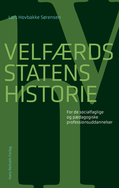 Cover for Lars Hovbakke Sørensen · Velfærdsstatens historie (Poketbok) [1:a utgåva] (2020)
