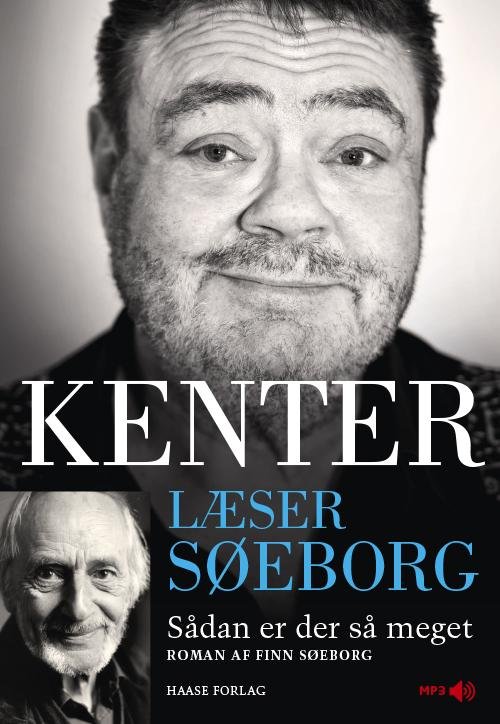 Cover for Finn Søeborg · Kenter læser Søeborg: Kenter læser Søeborg: Sådan er der så meget (Lydbog (MP3)) [1. udgave] (2016)