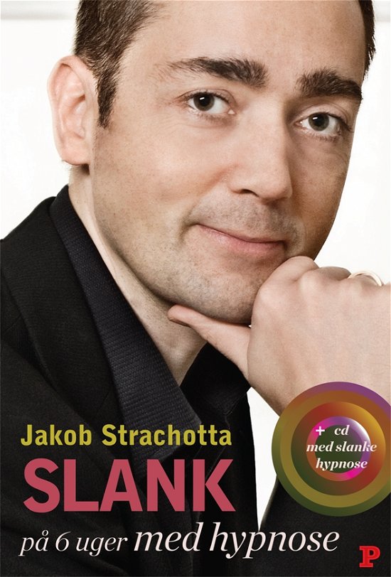 Cover for Jacob Strachotta · Slank på 6 uger med hypnose (Bound Book) [1º edição] (2010)