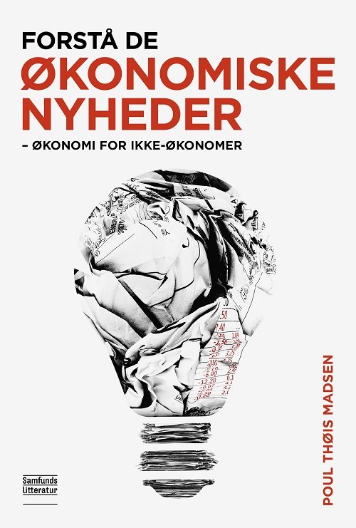 Cover for Poul Thøis Madsen · Forstå de økonomiske nyheder (Hæftet bog) [1. udgave] (2020)