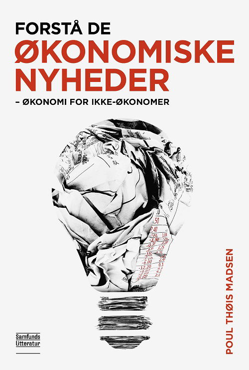 Cover for Poul Thøis Madsen · Forstå de økonomiske nyheder (Sewn Spine Book) [1.º edición] (2020)