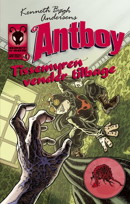 Cover for Kenneth Bøgh Andersen · Antboy: Tissemyren vender tilbage (Sewn Spine Book) [1th edição] (2011)