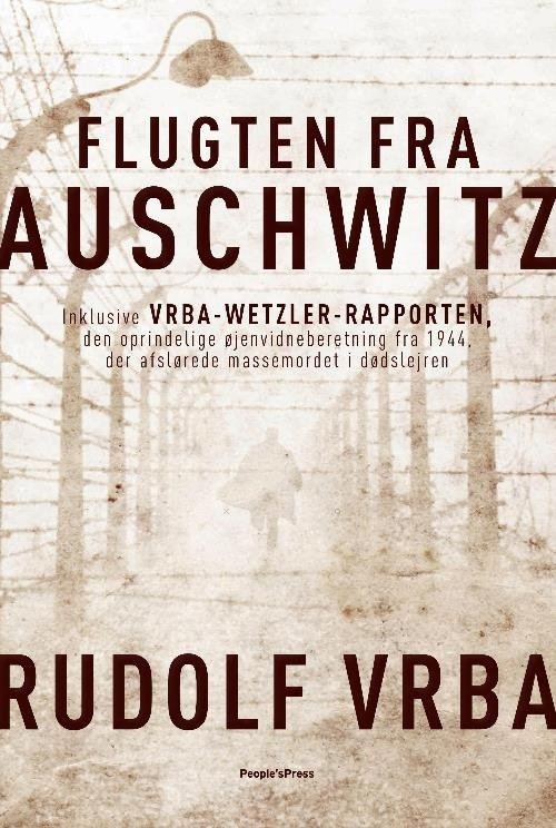 Cover for Rudolf Vrba · Flugten fra Auschwitz (Bound Book) (2017)