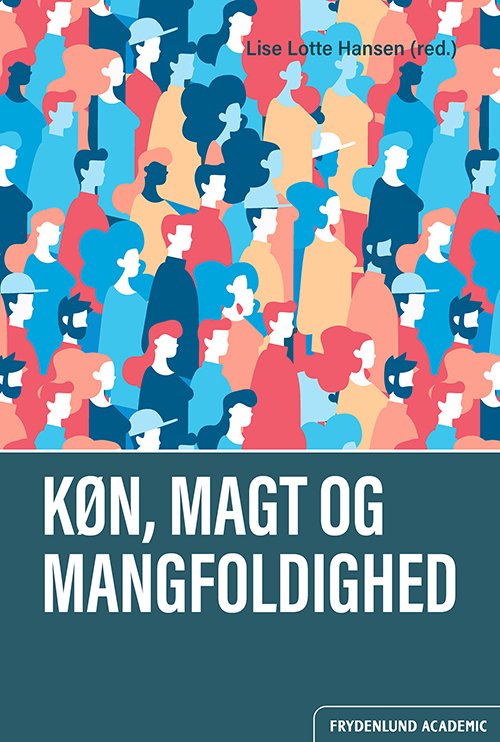 Cover for Lise Lotte Hansen (red.) · Køn, magt og mangfoldighed (Paperback Book) [1th edição] (2019)